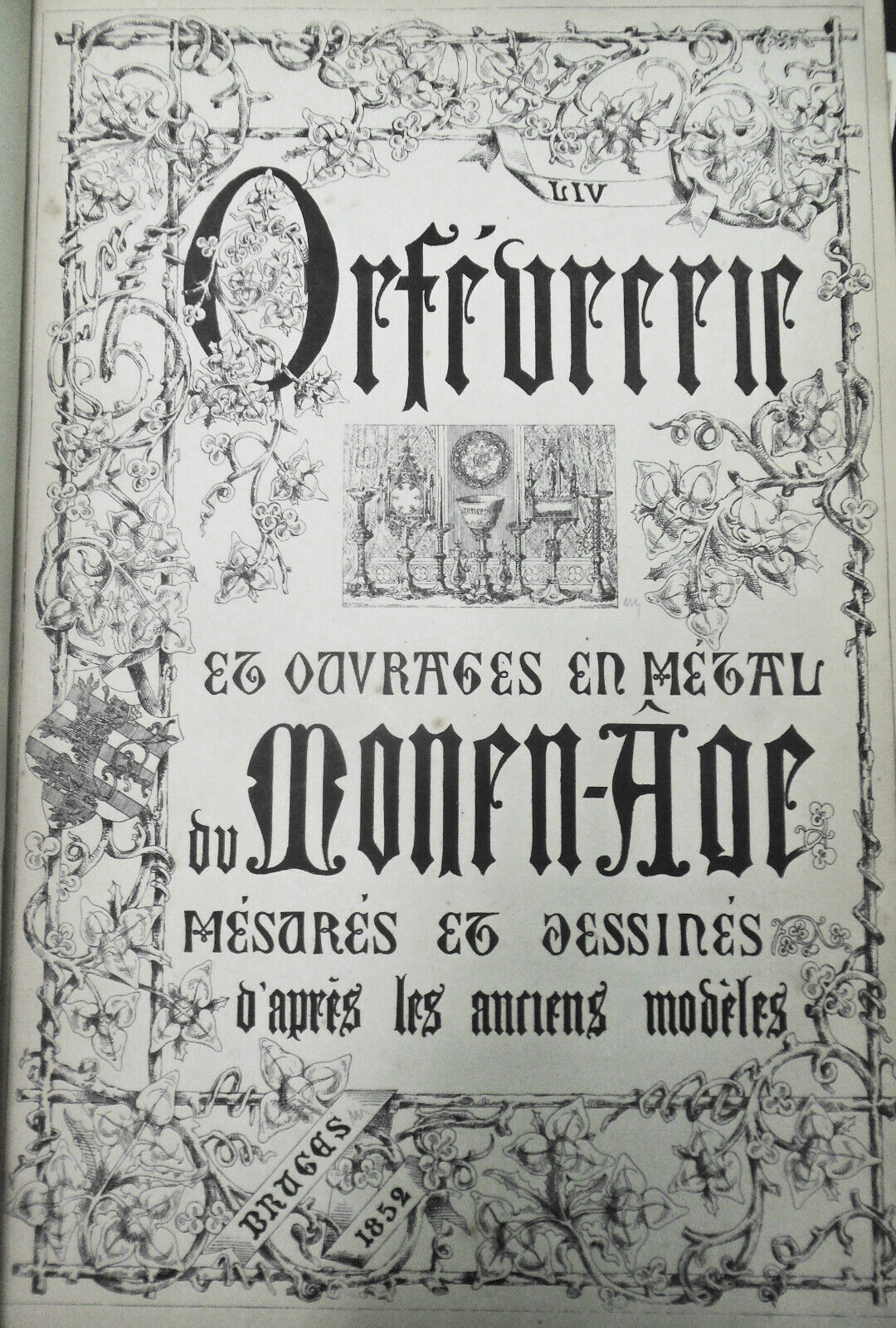 1852 Orfèvrerie et ouvrages en métal du moyen-age, by T. H. King First edition