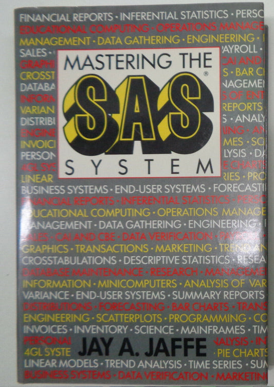 Mastering the SAS System, by Jay A Jaffe. Fine/Fine. Hardcover - as new.