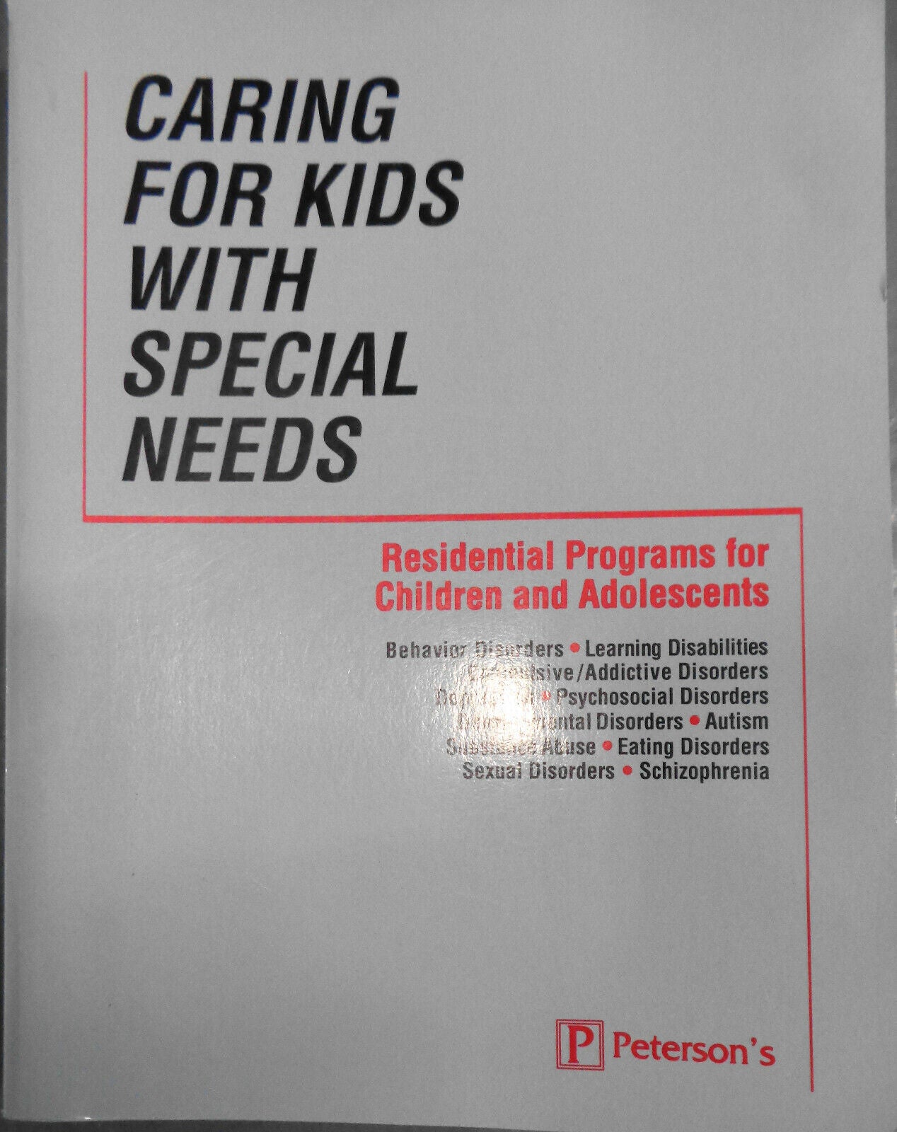 Caring For Kids With Special Needs: Residential Programs for Children and Adoles
