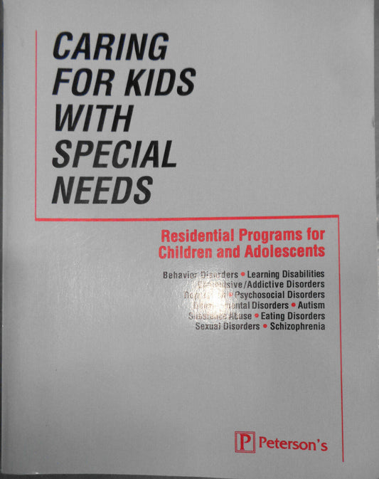 Caring For Kids With Special Needs: Residential Programs for Children and Adoles