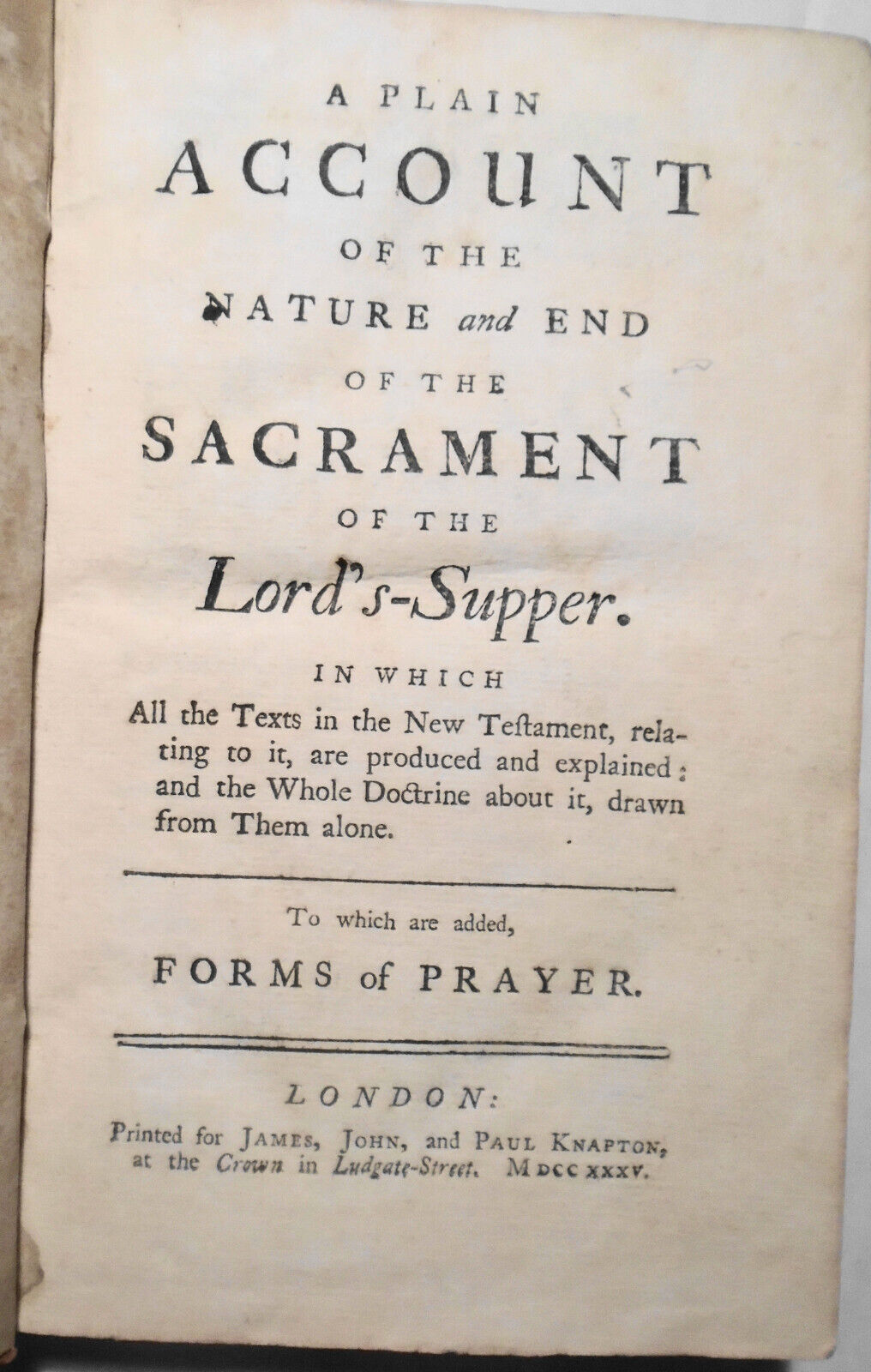 1735 A Plain Account of the Nature and End of the Sacrament of the Lord's Supper