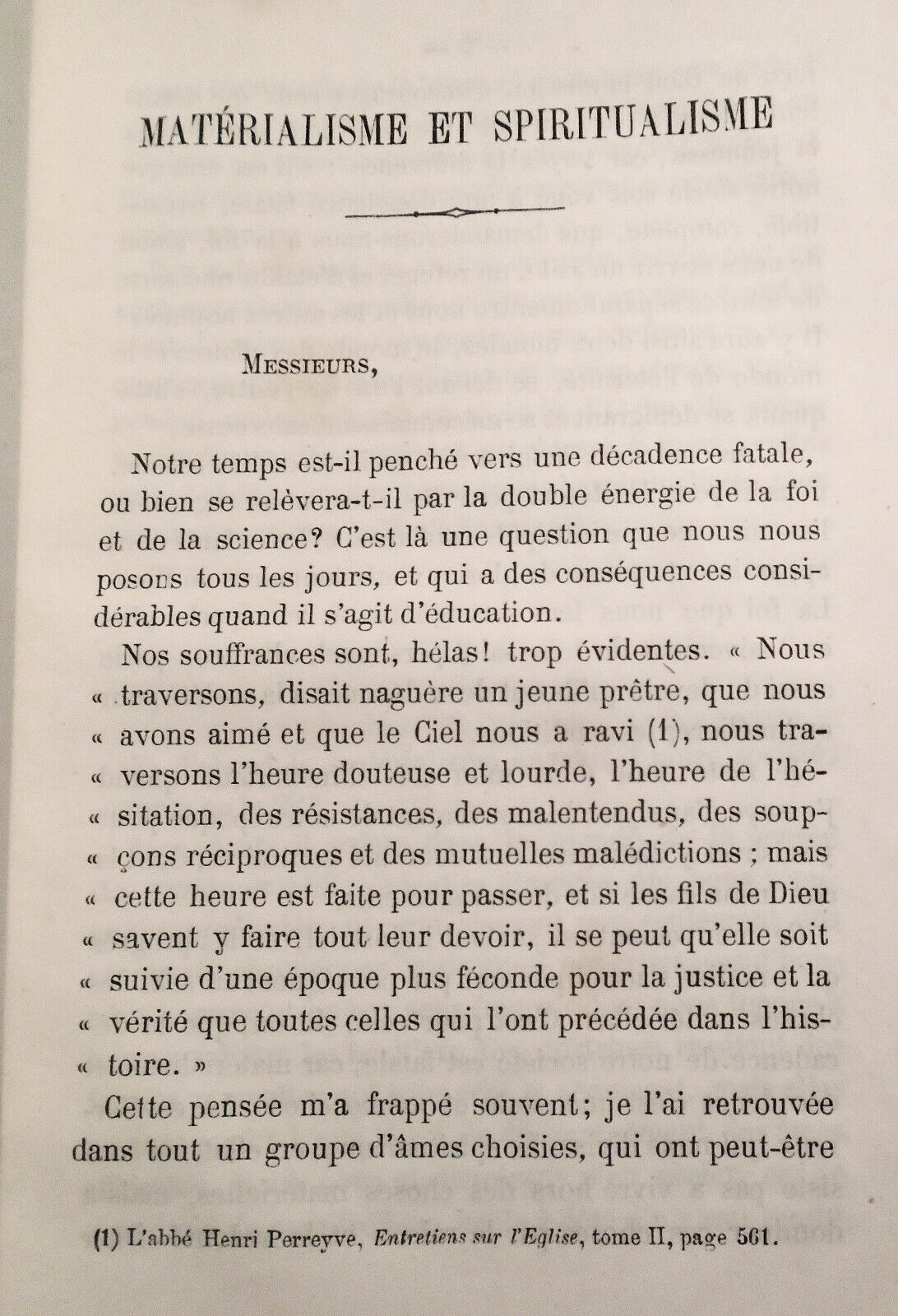 Materialisme et spiritualisme, par le R.P. Captier ... et par le R.P. Hyacinthe.