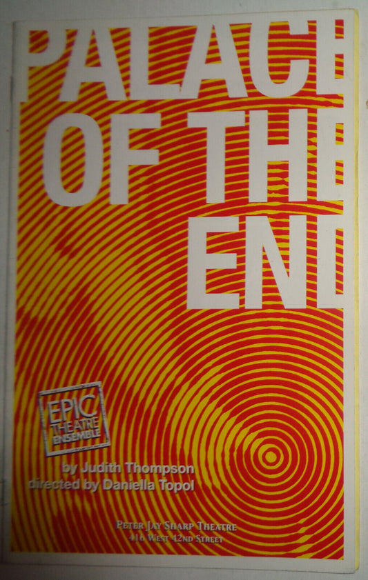 Palace of the End by Judith Thompson - Program - Epic Theatre Ensemble 2008