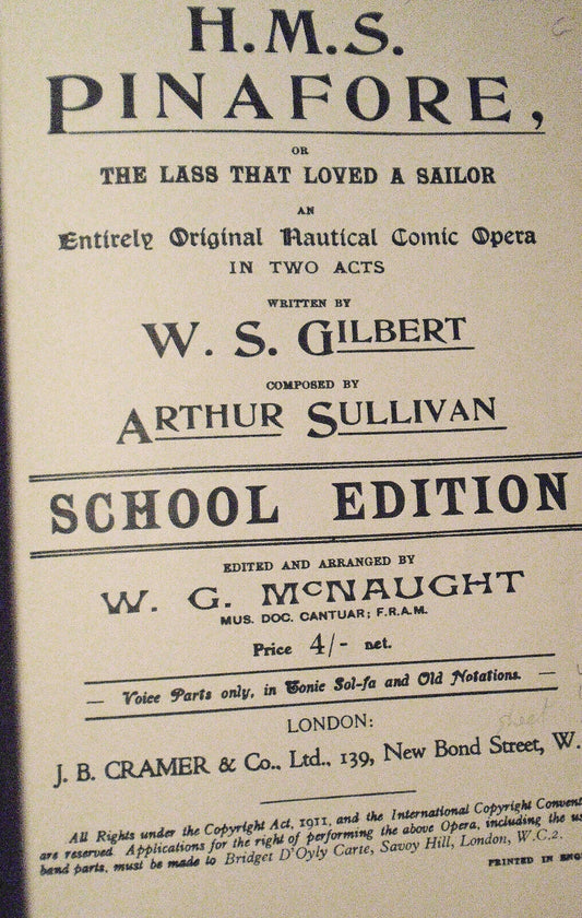 H.M.S. Pinafore, By Gilbert & Sullivan. 1911. Voice parts & music