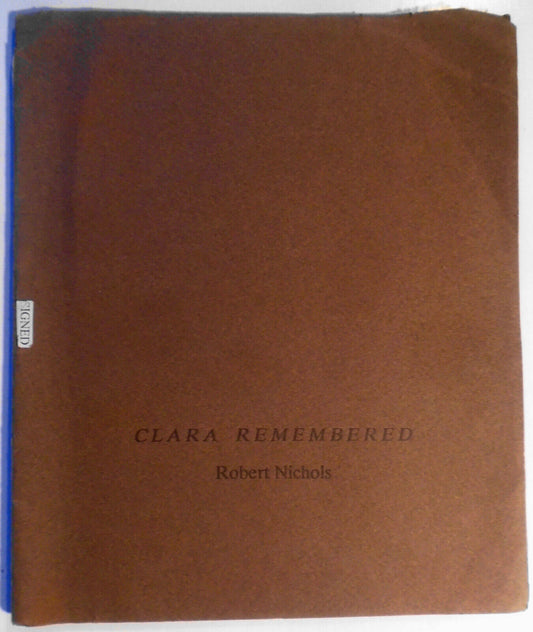 Clara remembered, by Robert Nichols - SIGNED Limited edition 1989. No. 7 of 150