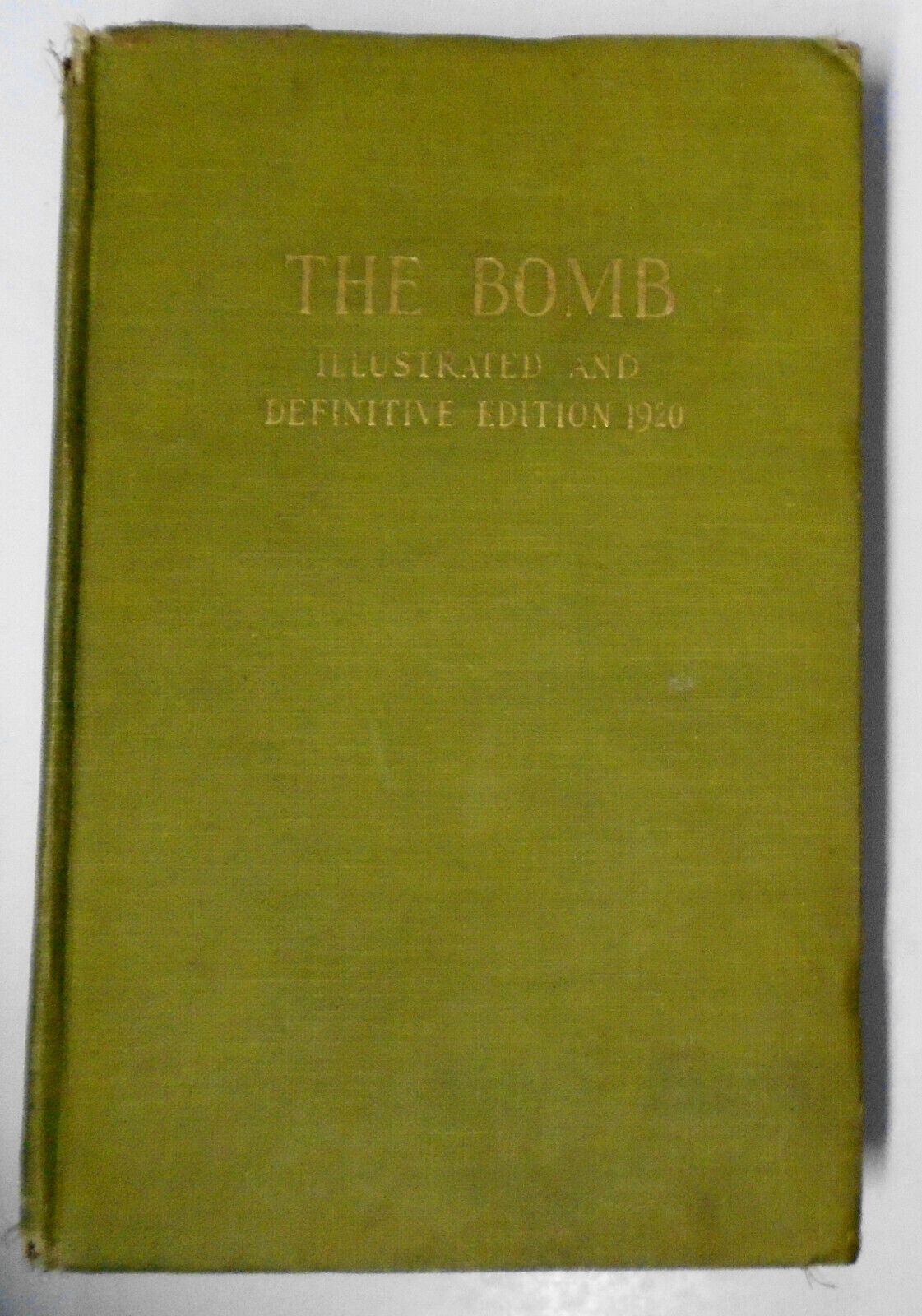 The Bomb, by Frank Harris. First thus 1920. Definitive illustrated edition. HC.