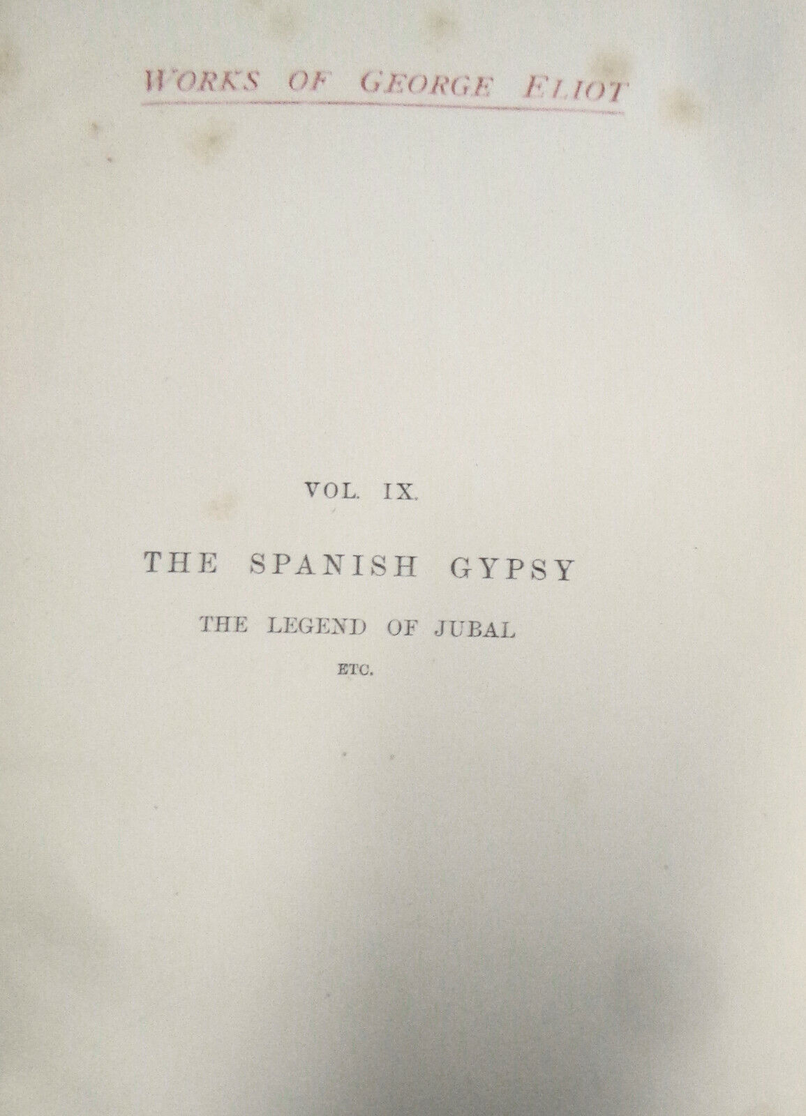 The Spanish Gypsy & Jubal, by George Eliot. 1901, 1/2 Leather binding.