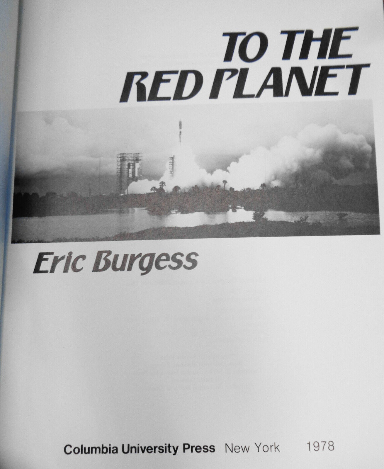 To the Red Planet, by Eric Burgess. Hardcover. 1978 First edition.