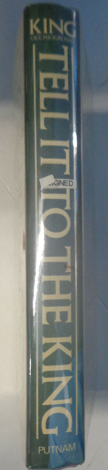 Tell It To The King - [SIGNED] - by Larry King, Peter Occhiogrosso HC/DJ 1988.