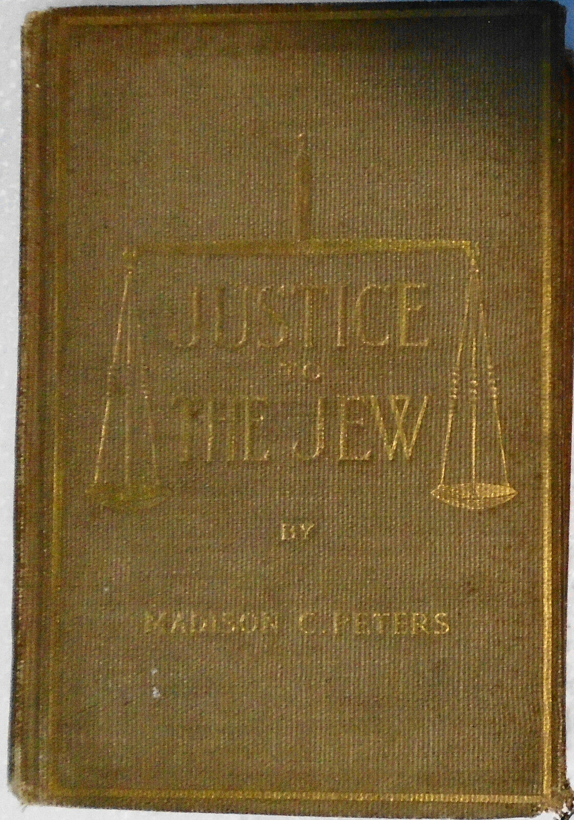 1899 Justice To The Jew, by Madison C. Peters ... What He Has Done For The World