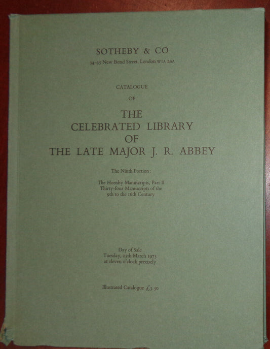 HORNBY MANUSCRIPTS, PT. 2 - Sotheby's  MAJOR J.R. ABBEY LIBRARY 9TH PORTION 1975