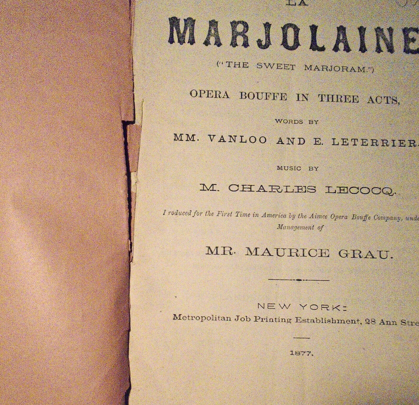 La Marjolaine = The sweet Marjoram : opera bouffe in three acts. 1877.