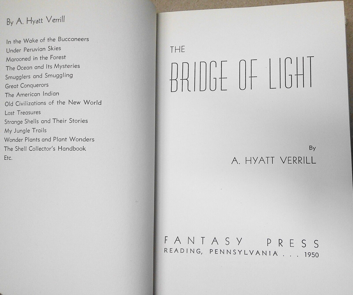 A. Hyatt Verrill - The Bridge of Light - First Edition, 1950. Hardcover/DJ