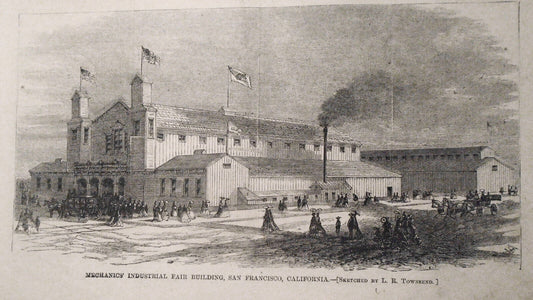 Mechanics' Industrial Fair Building, San Francisco - Harper's Weekly, 3/14/1868
