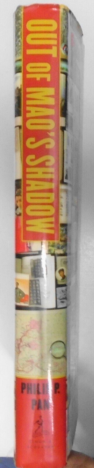 Out of Mao's Shadow: Struggle for the Soul of a New China by Philip P Pan SIGNED