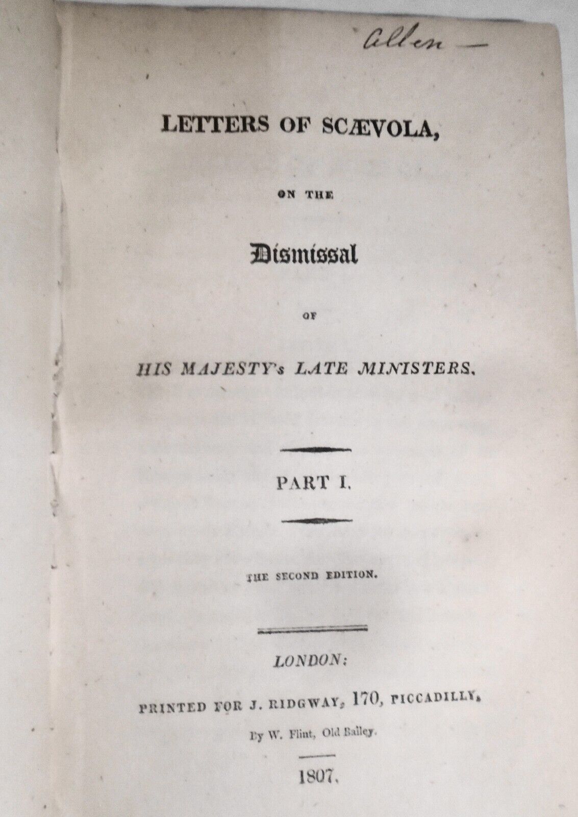 1807 Letters of Scaevola, on the Dismissal of His Majesty's Late Ministers, I&II