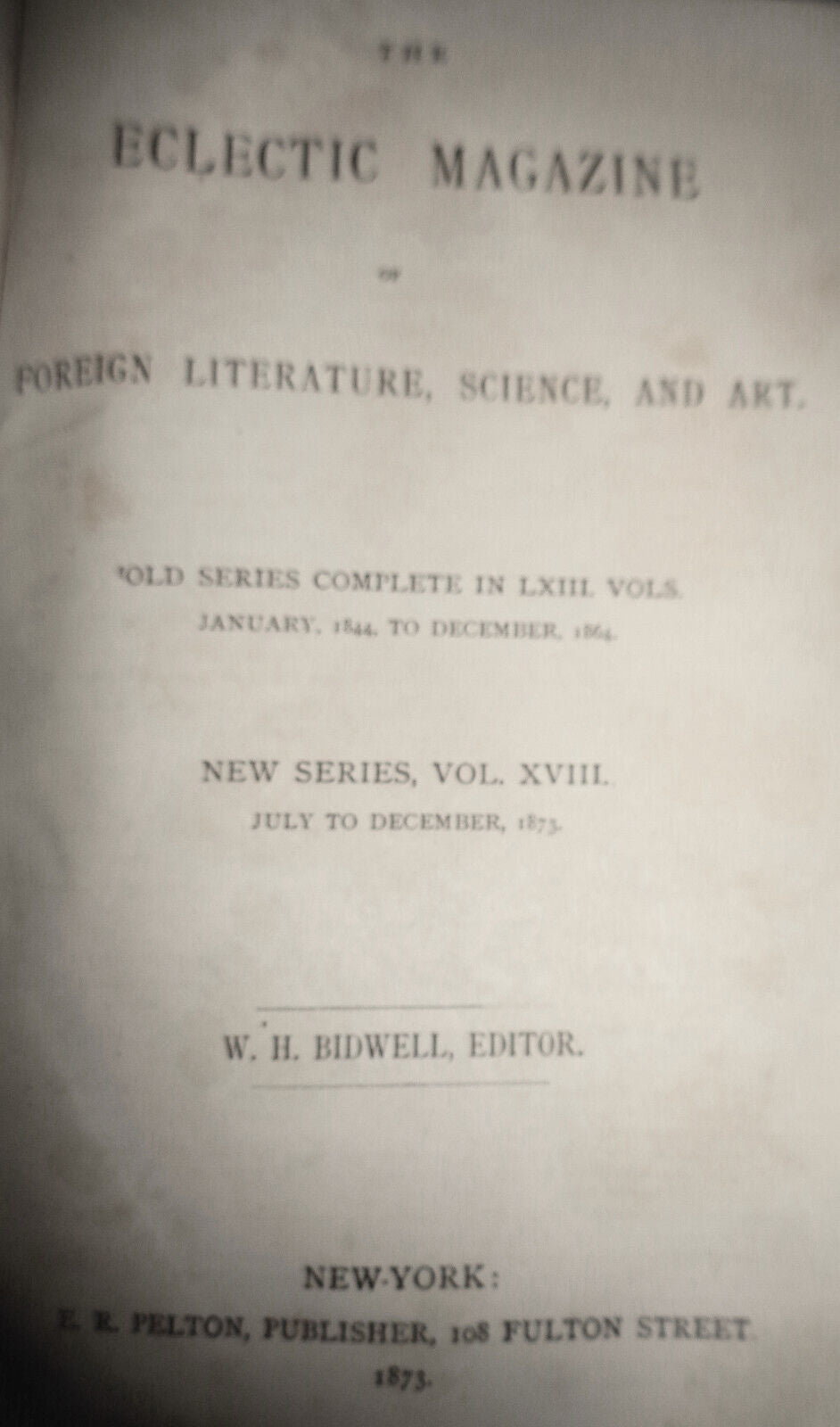 1873 The Eclectic magazine  July-Dec Vol 18 Nathaniel Hawthorne, Whittier prints