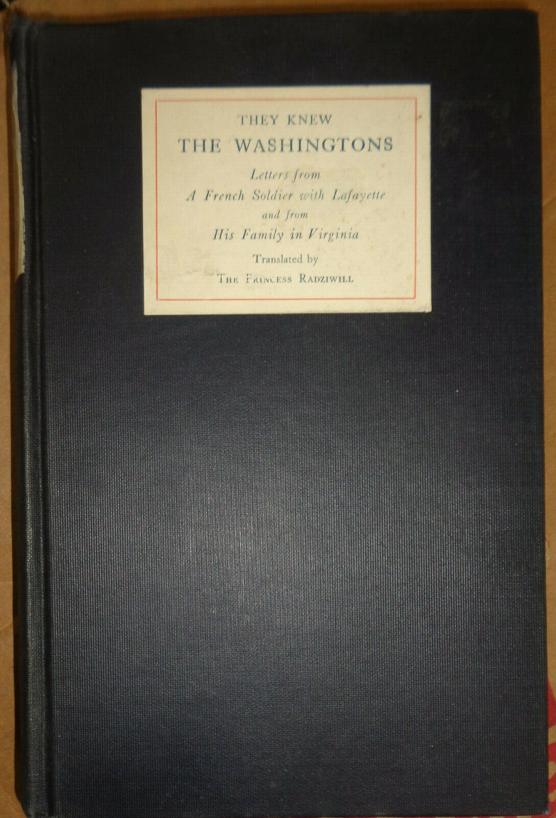 They Knew the Washingtons - Maussion, Gaston De/Radziwill, Princess, Transl 1926