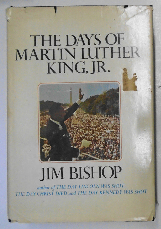 The Days Of Martin Luther King, Jr., by Jim Bishop. First Edition Hardcover/DJ