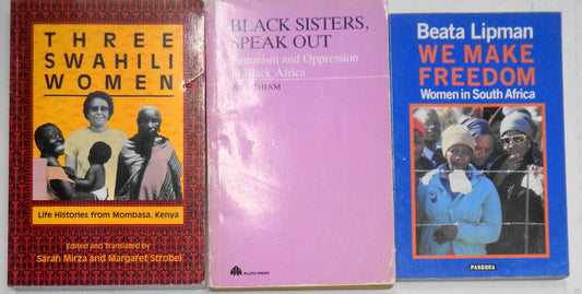African women 3 books: Black Sisters Speak Out; We Make Freedom; 3 Swahili Women