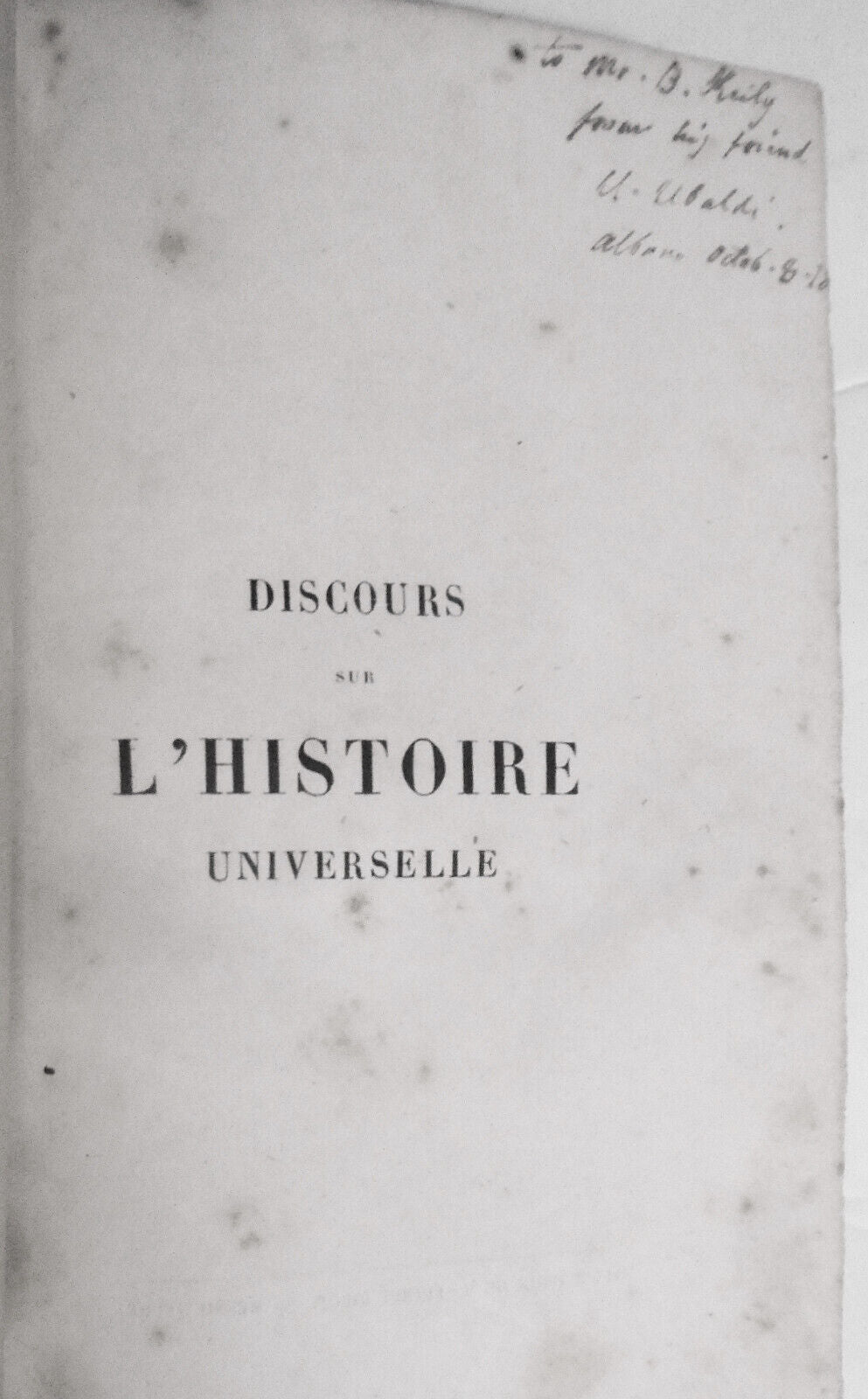 1860 Discours sur l'histoire universelle, par Jacques Bénigne Bossuet