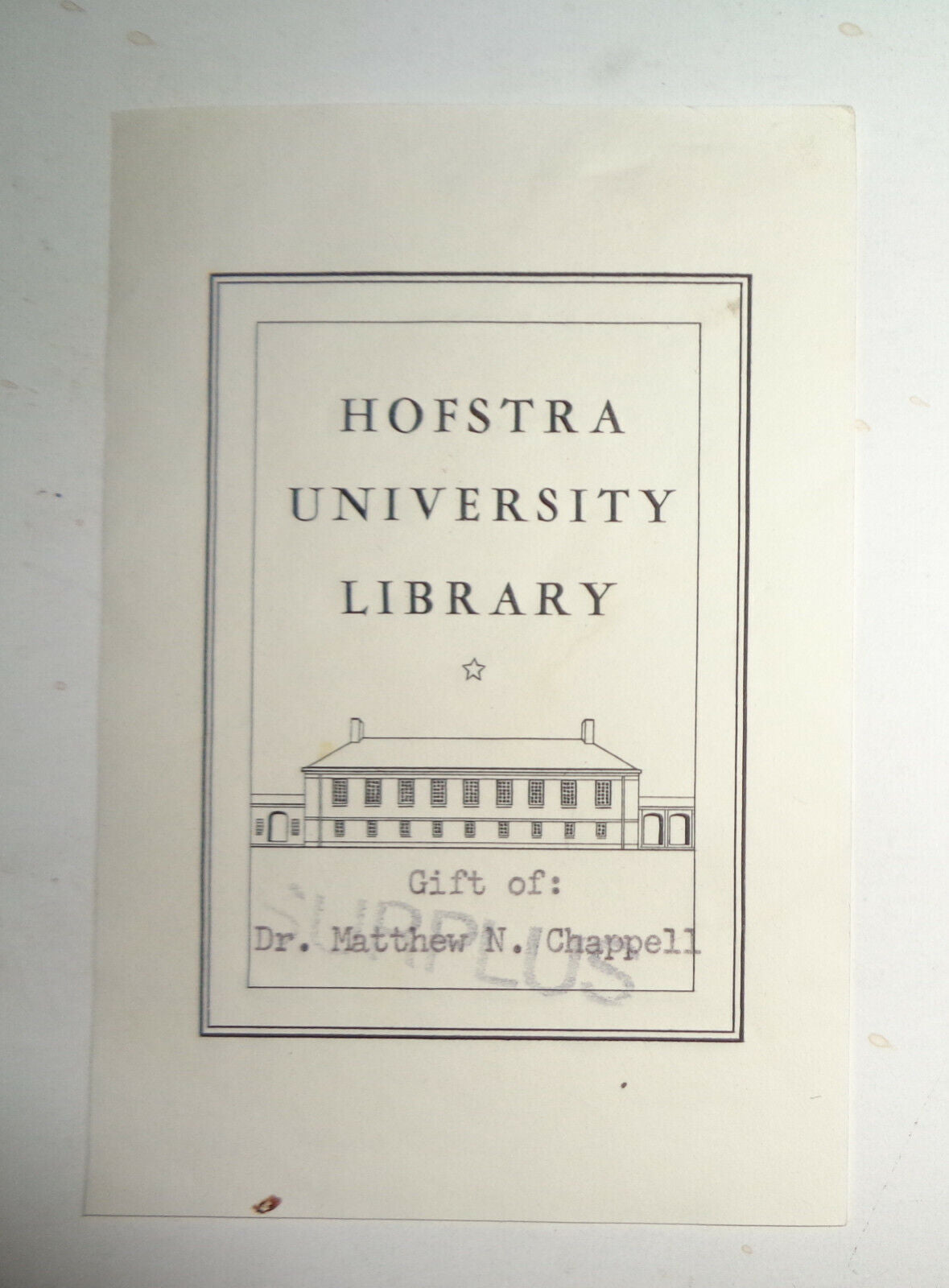 Hofstra University Library Bookplate - Gift of Dr. Matthew N. Chappell