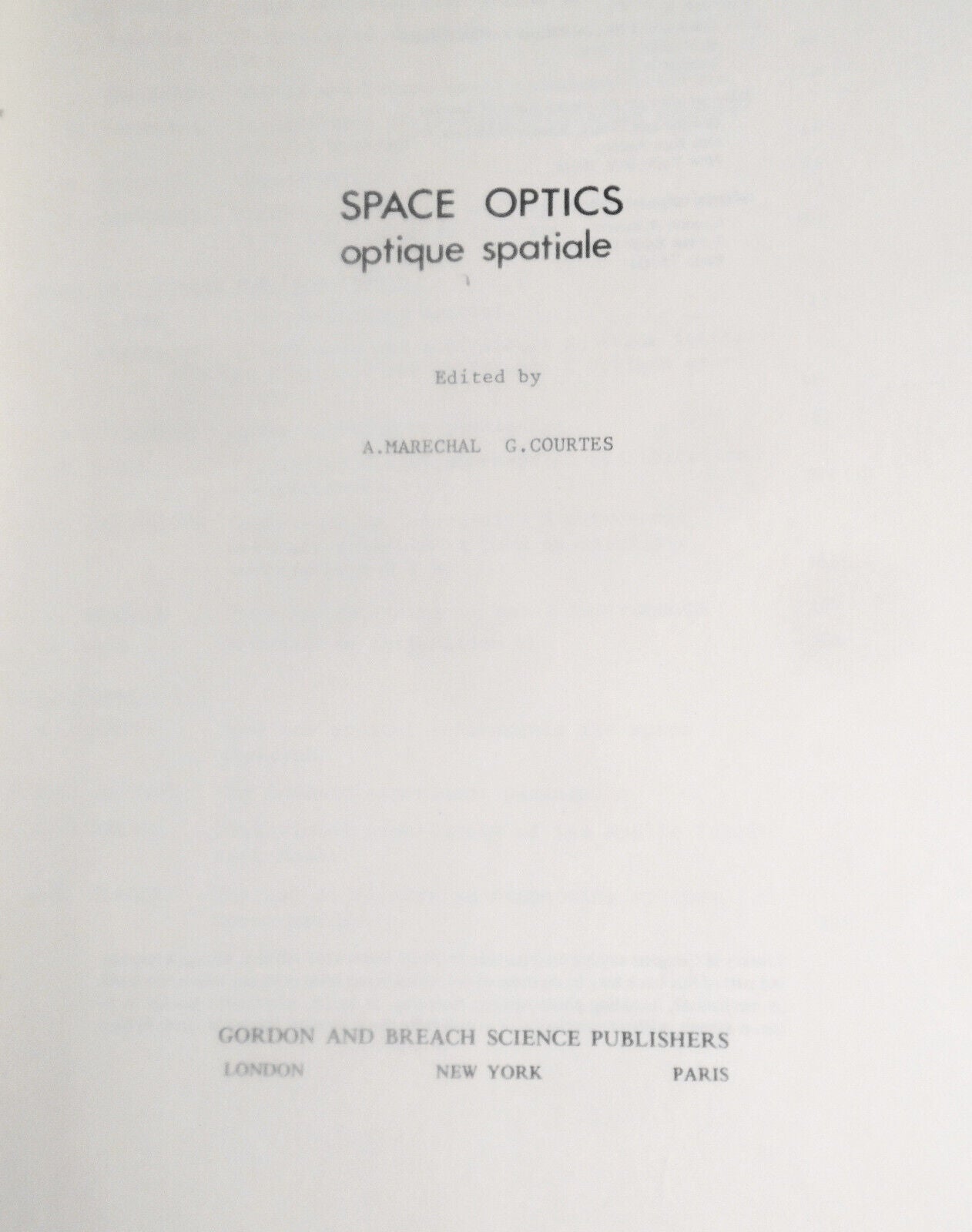 Space optics = Optique spatiale ... 1970 - Marechal, A. and Courtes G. (eds.)