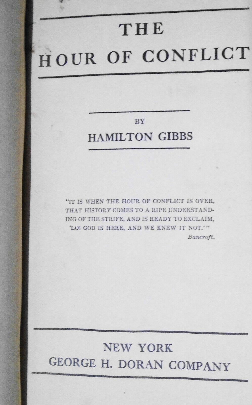 The hour of conflict, by A Hamilton Gibbs. SIGNED 1914 First edition.