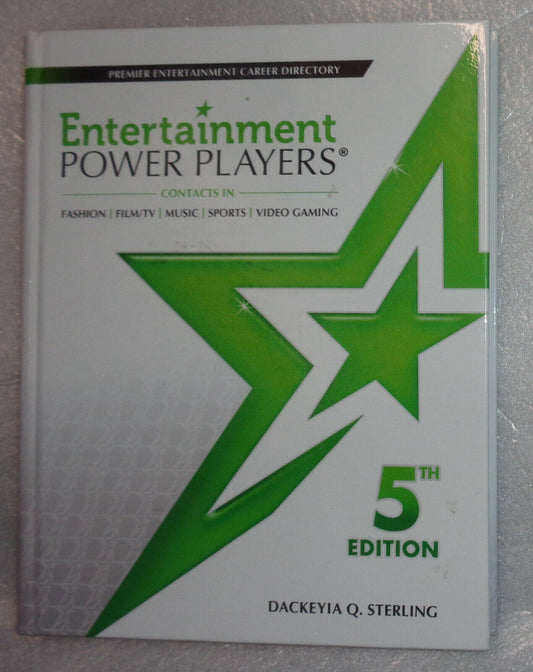 Entertainment Power Players® : The Premier Entertainment Career Directory of...