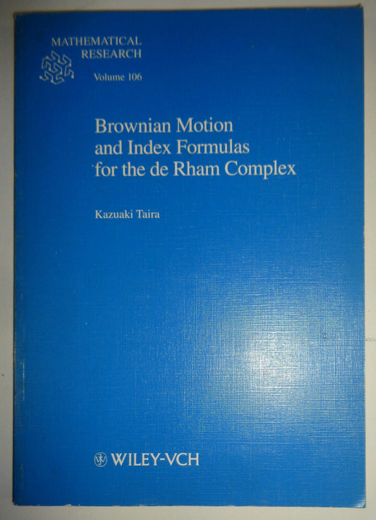 Brownian motion and index formulas for the de Rham complex by Kazuaki Taira 1998