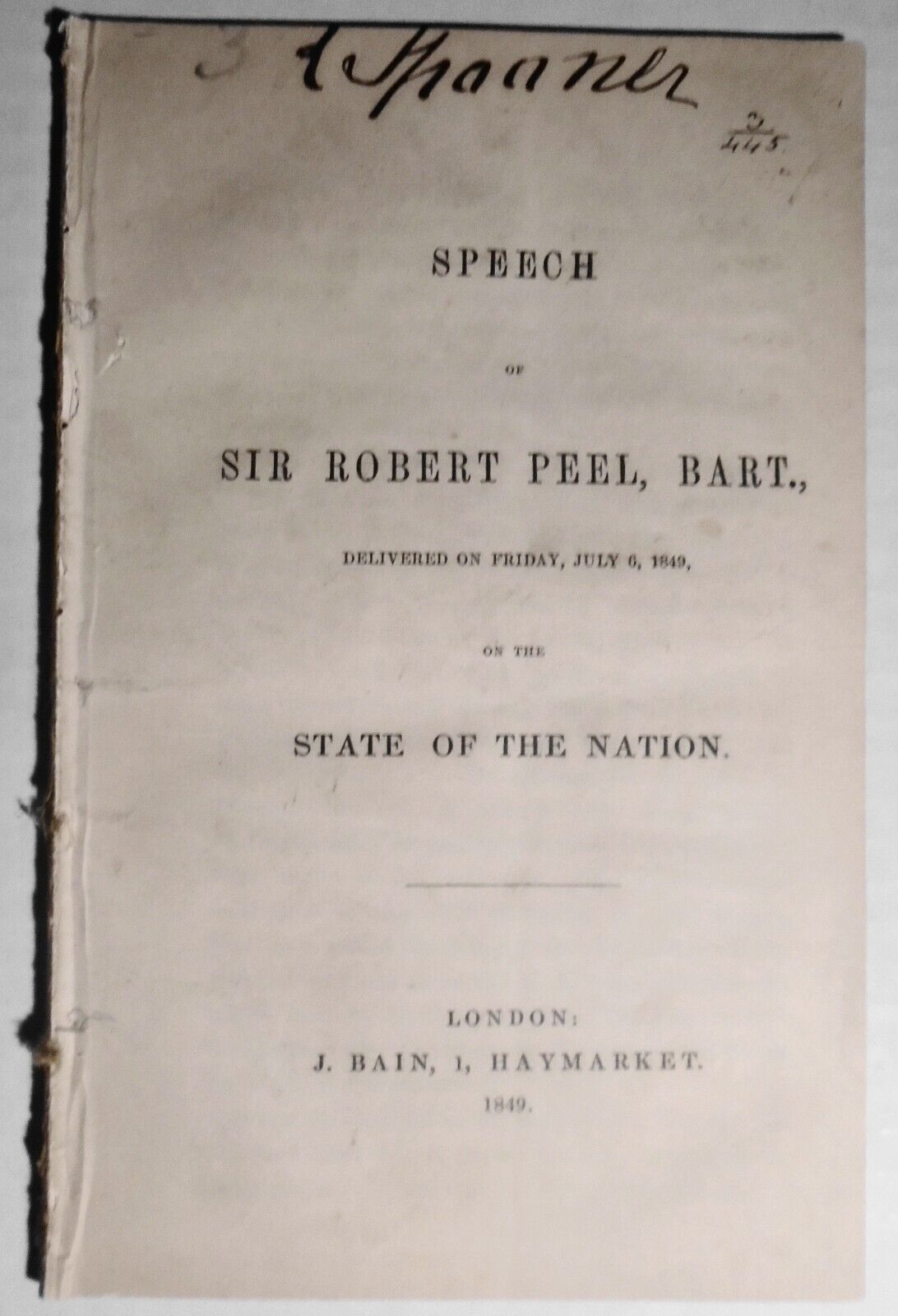 1849 Speech of Sir Robert Peel,  July 6, 1849, on the state of the nation