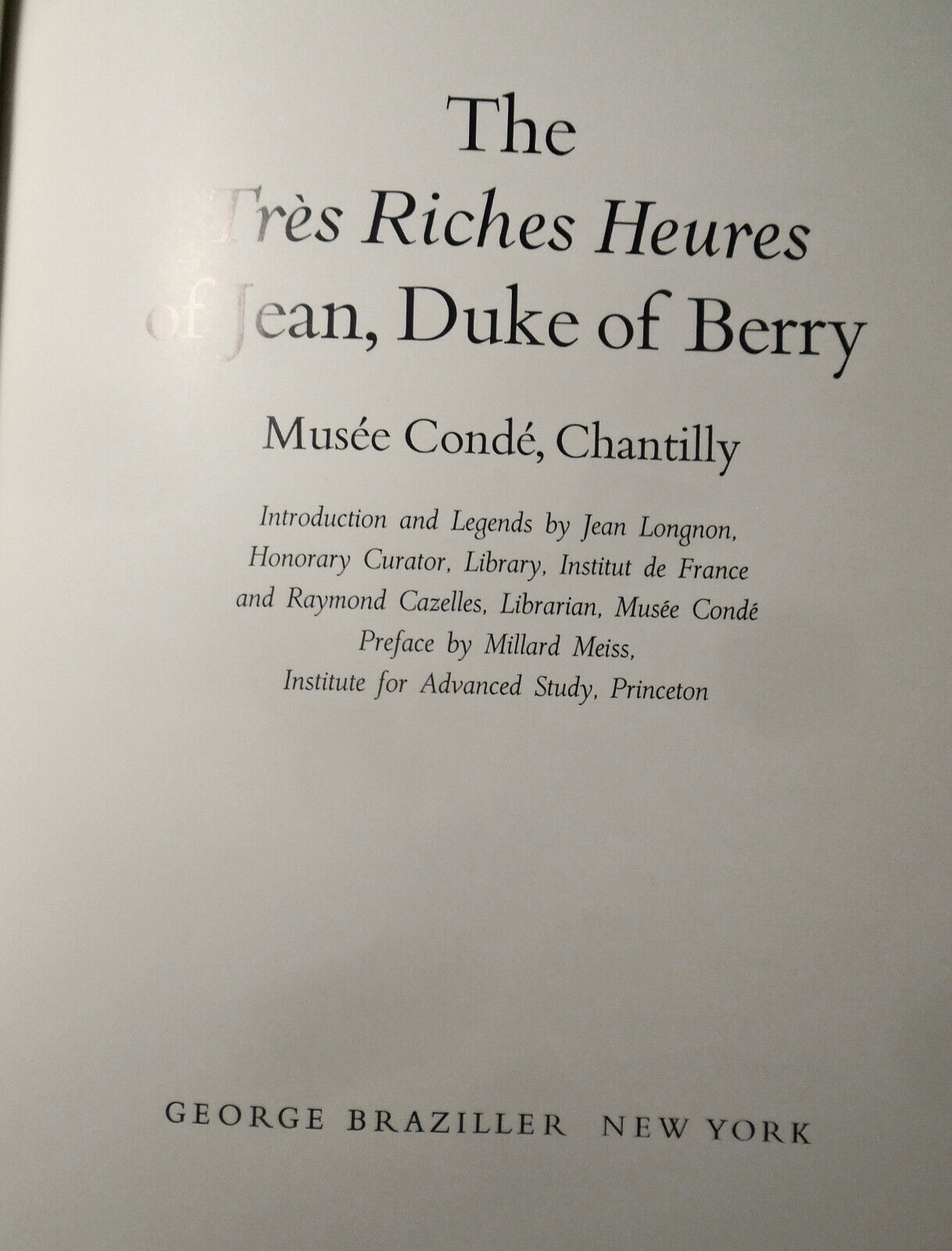 The Tres riches heures of Jean, Duke of Berry - Musee Conde, Chantilly.  1969.