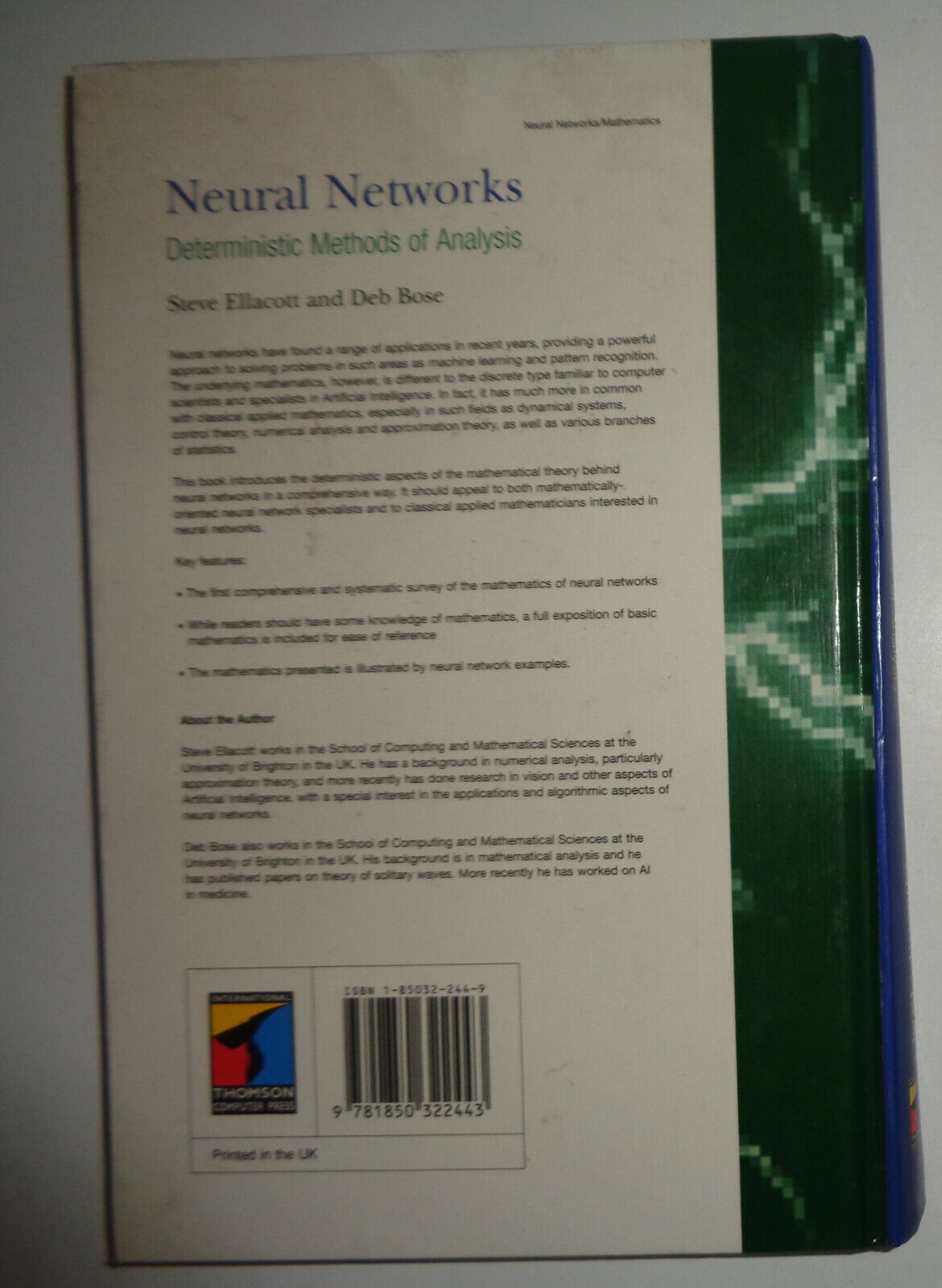 Neural networks: deterministic methods of analysis, by Steve Ellacott & Deb Bose