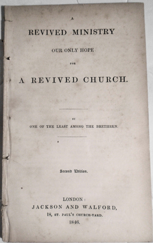 1846 A revived ministry our only hope for a revived Church - by One of the Least