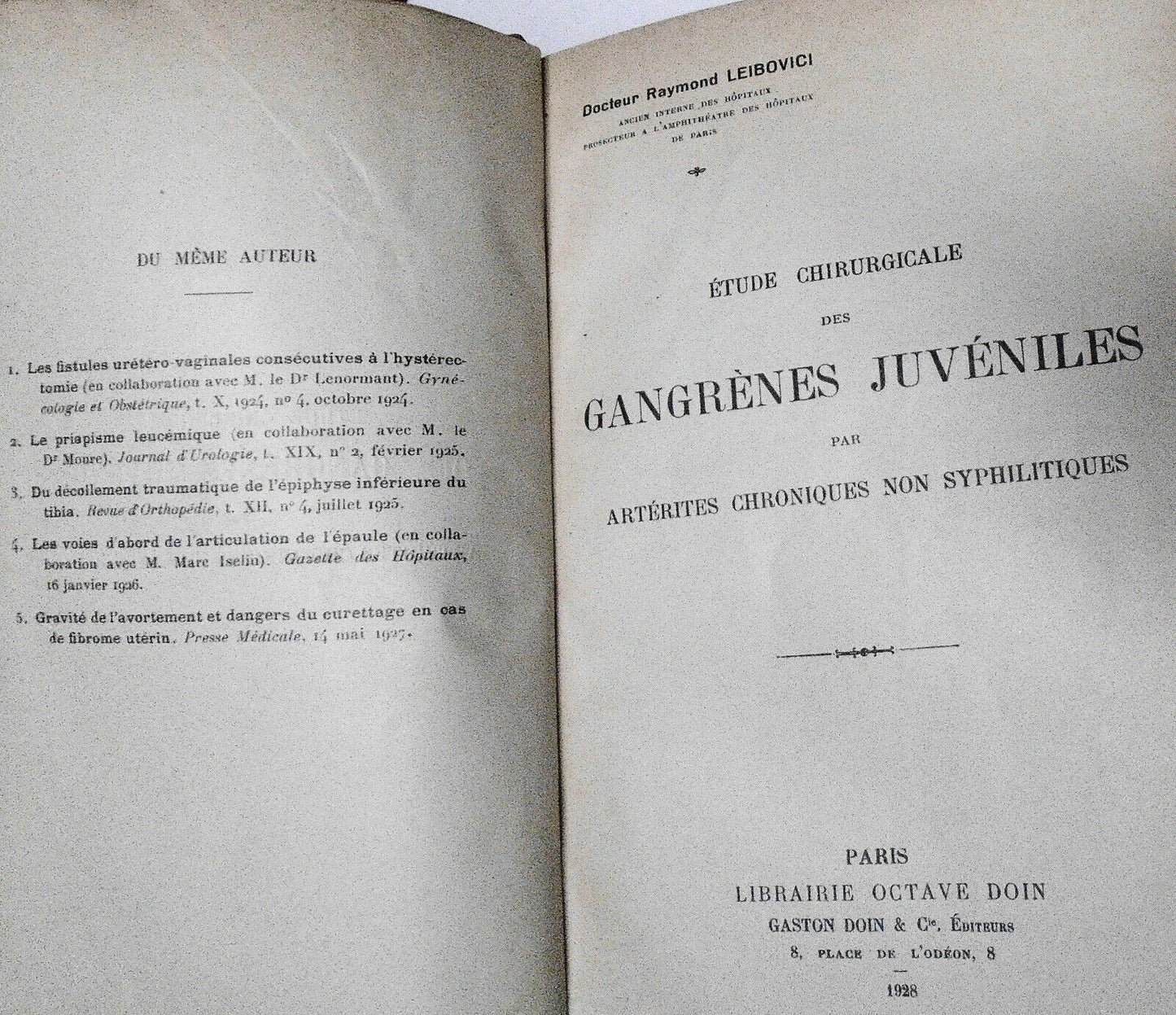 1928 - Etude Chirurgicale Des Gangrenes Juveniles ... by Raymond Leibovici, Dr.