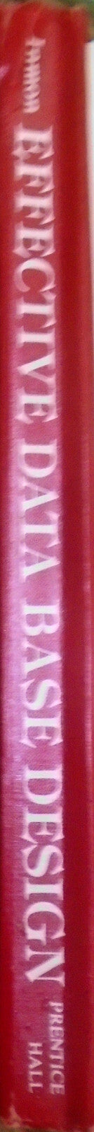 Effective Data Base Design, By William H. Inmon. 1981. First edition. Hardcover.