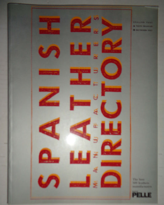 Spanish Leather Manufacturers Directory - Supplement Vogue Pelle Sep 1994  N 78