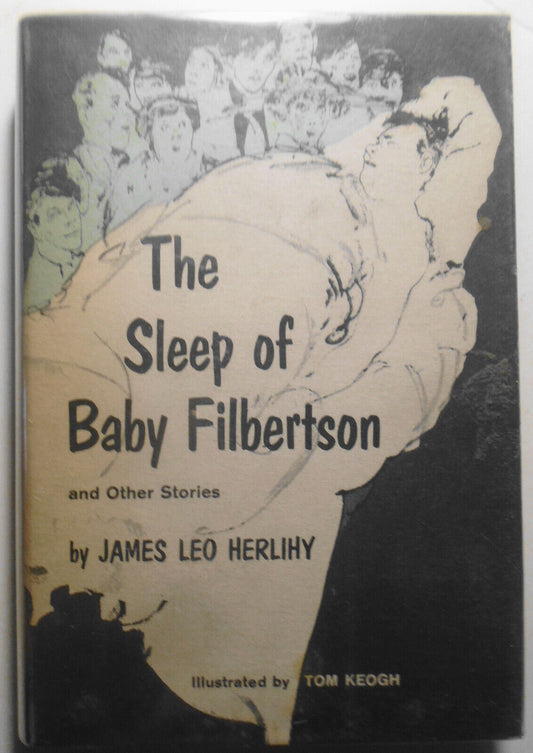 [SIGNED] The Sleep of Baby Filbertson and other Stories by James Leo Herlihy 1st