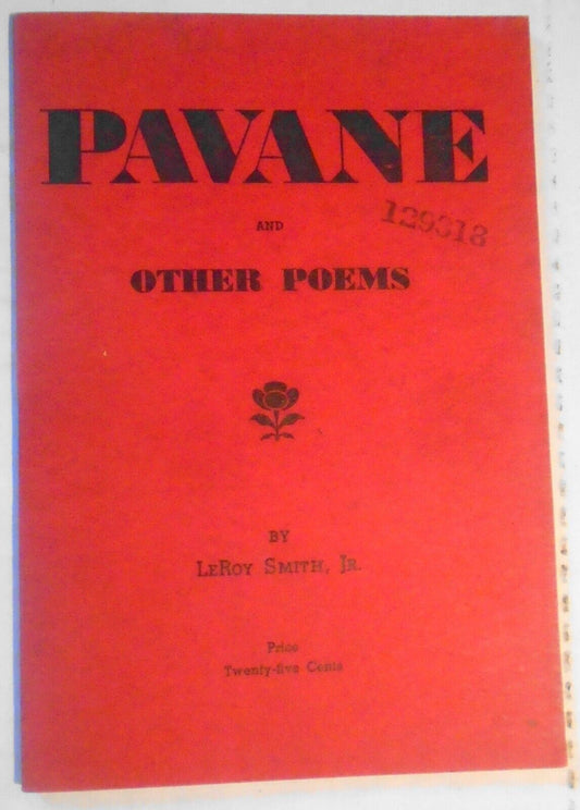 Pavane and other Poems, by LeRoy Smith, Jr.. 1943.