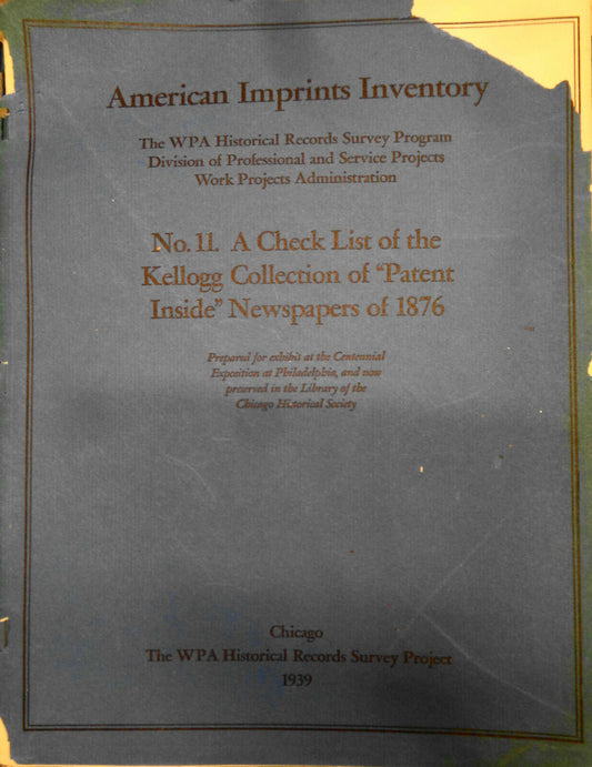 1939 WPA Check list of Kellogg collection of "Patent inside" newspapers of 1876