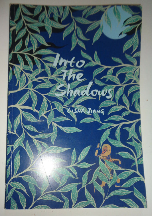 Lisha Jiang - Into the Shadows. First Edition. First Printing, 2015