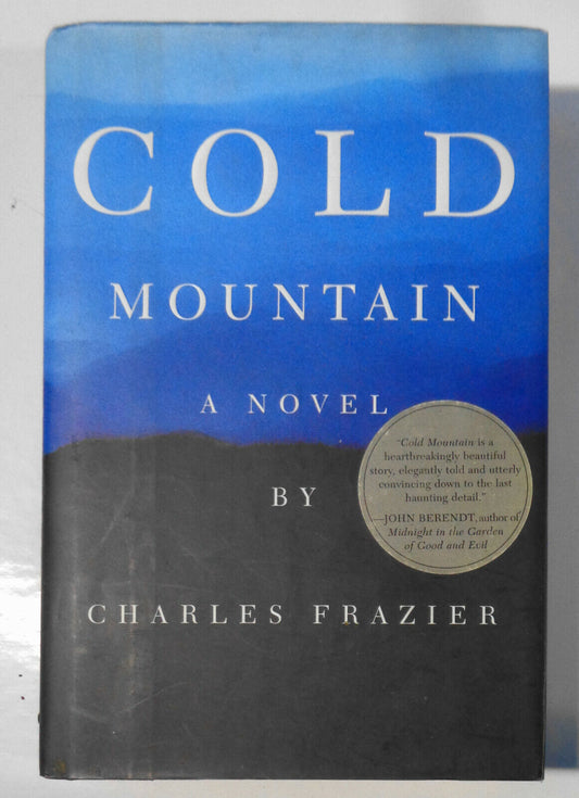 Cold Mountain, by Charles Frazier. SIGNED. 1997. Hardcover/DJ