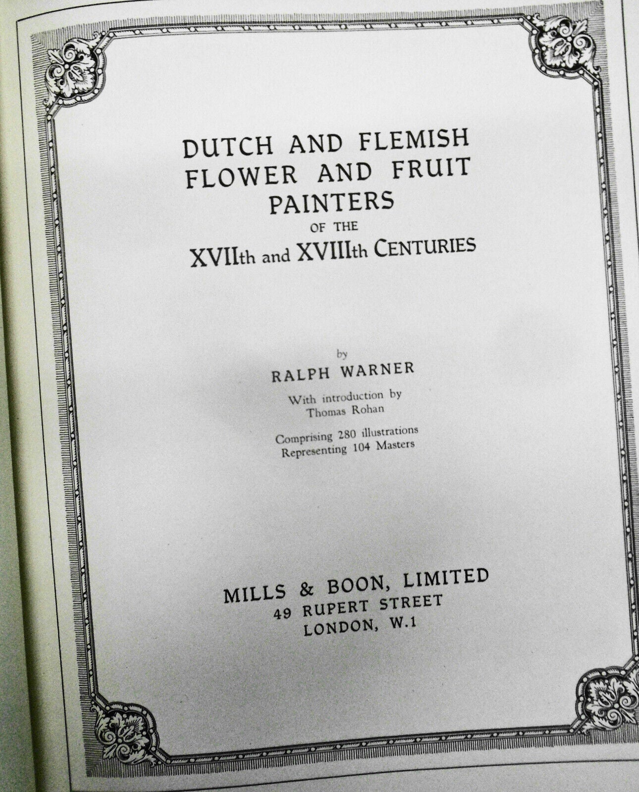 1928 Dutch & Flemish Fruit & Flower Painters of  17th & 18th Centuries - 1st ed