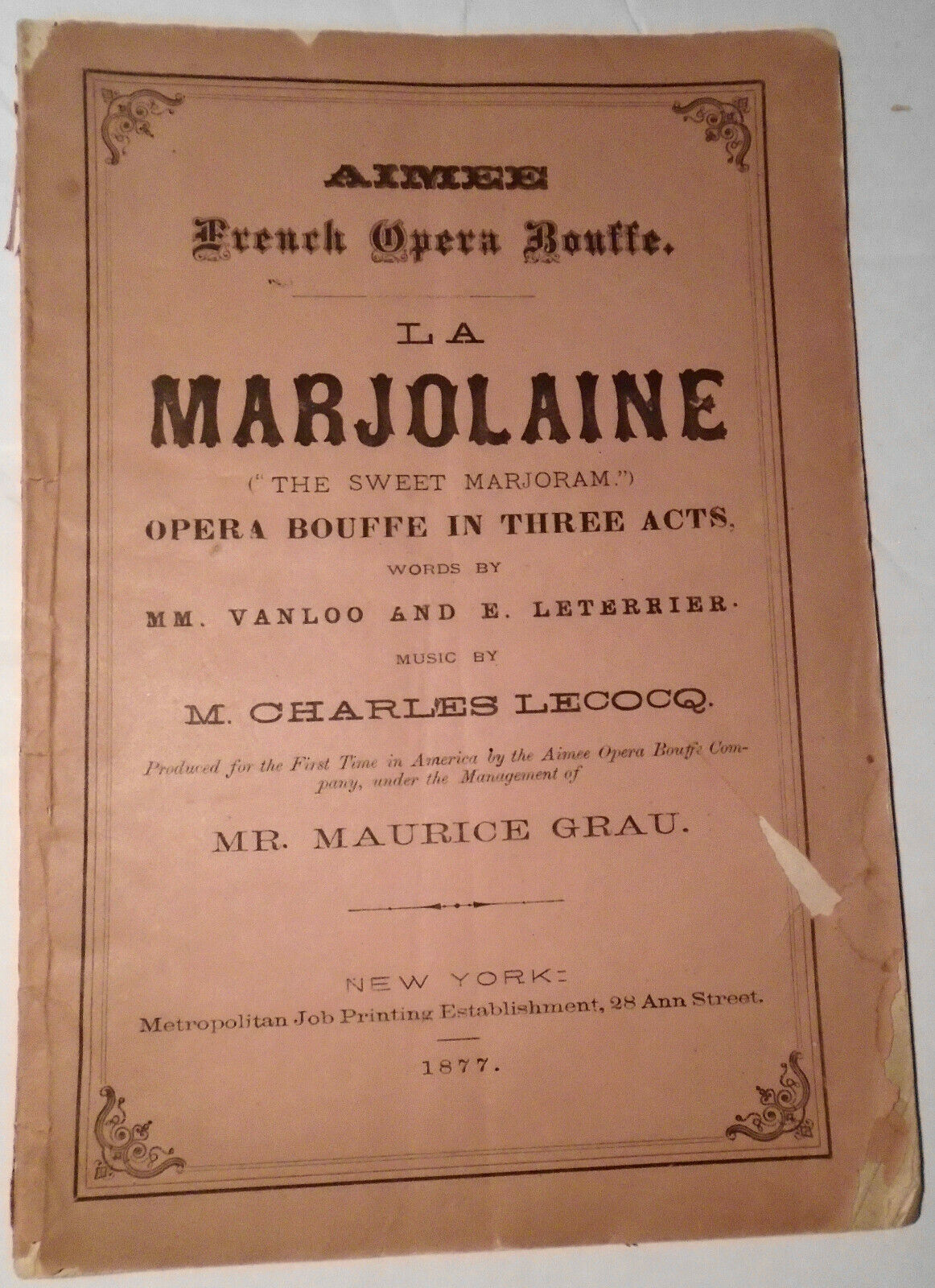 La Marjolaine = The sweet Marjoram : opera bouffe in three acts. 1877.