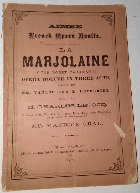 La Marjolaine = The sweet Marjoram : opera bouffe in three acts. 1877.