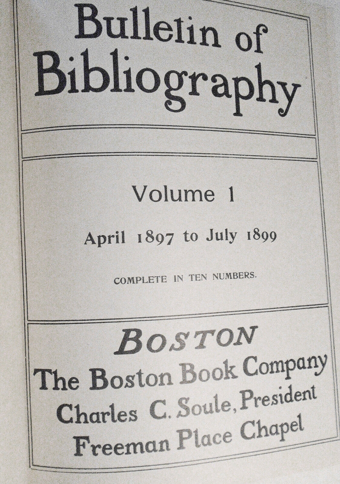 Bulletin of Bibliography, Volume 1, April 1897 to July 1899. Hardcover.