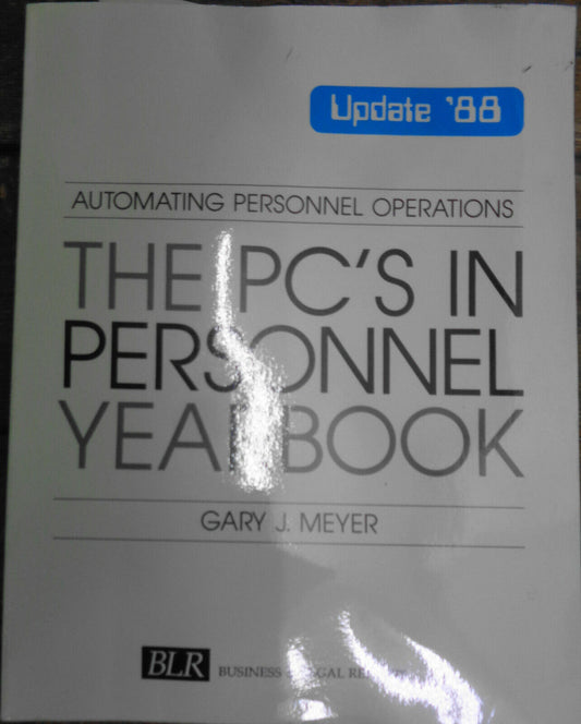 Update '88 : the pc's in personnel yearbook, by Gary J Meyer