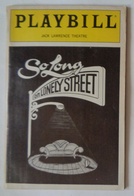 SO LONG ON LONELY STREET - PLAYBILL - OPENING NIGHT, APRIL, 3, 1986