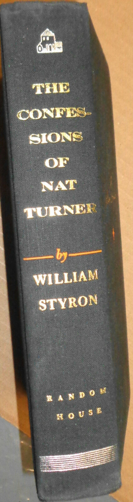 William Styron The Confessions of Nat Turner 1st Edition 1st Printing Pulitzer