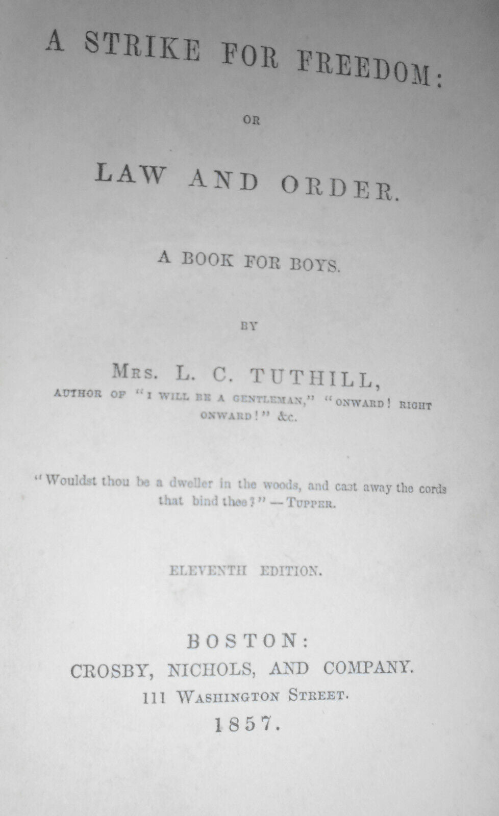 1857 A Strike For Freedom Or Law And Order: A Book For Boys, by Mrs L C Tuthill